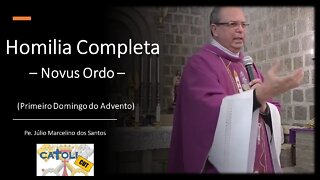 CATOLICUT - HOMILIA COMPLETA (Primeiro Domingo do Advento - Novus Ordo)