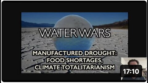 WATER WARS: Manufactured Drought to cause Food Shortages, Climate Totalitarianism