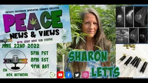 PEACE News & Views with guest Sharon Letts -June 22nd 2022