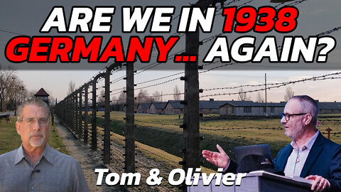 Are We in 1938 Germany... Again? | Tom and Olivier