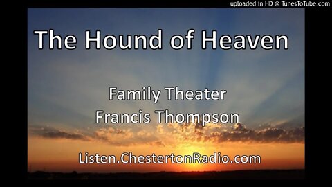 The Hound of Heaven - Francis Thompson - Family Theater - Loretta Young - Raymond Burr