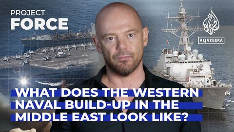 What does the Western naval build-up in the Middle East look like? | Project Force