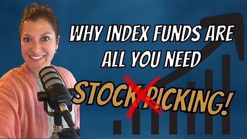 Ditch Stock Picking! Why You Need to Use Index Funds