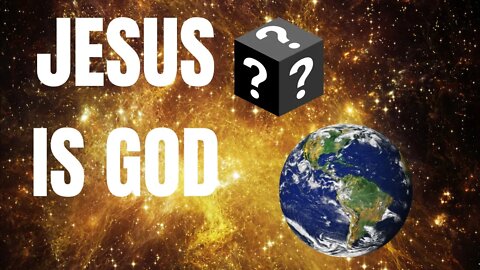 Is Jesus The Creator and God?