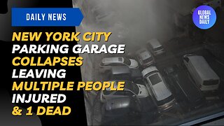 New York City Parking Garage Collapses Leaving Multiple People Injured & 1 Dead