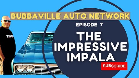 Episode 7: The Impressive Impala : 1966 Chevrolet Impala