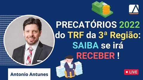 Urgente: TRF3 divulga Lista de Precatórios 2022 que serão pagos