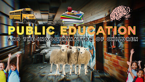 ❌🎒🐑📓 JOHN DEWEY, PUBLIC EDUCATION AND THE INDOCTRINATION OF CHILDREN 📓🐑🎒❌