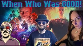 When WHO Was GOOD! Doctor Who Series Review! The Tennent Years With Sunker, Mr Grant Gregory, Nerd