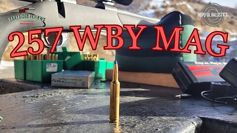 Rifle Cartridge Review: 257 Weatherby Magnum