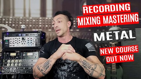 Recording Mixing Mastering Metal - Full Course Out ProMix Academy