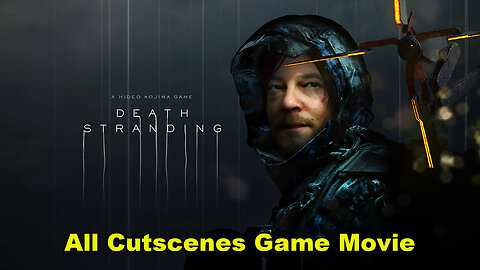 Death Stranding All Cutscenes Game Movie