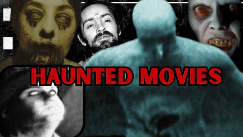 Cursed Movies & Haunted Films