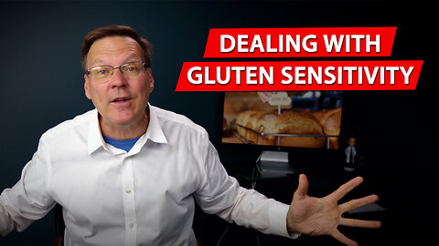 What to do about Gluten Sensitivity