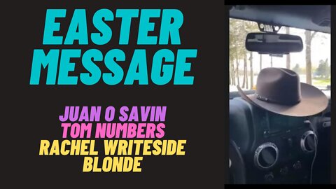 FULL EPISODE: Juan O Savin on "Easter" with Tom Numbers and Rachel WRITESIDE BLONDE