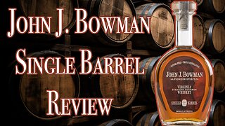 John J. Bowman Single Barrel Bourbon Review
