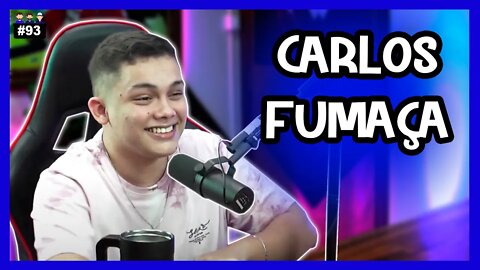 Carlos (Fumaça) - Streamer - Podcast 3 Irmãos #93