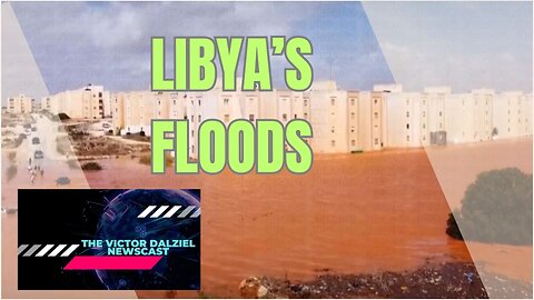 Libya's Floods [My Take]