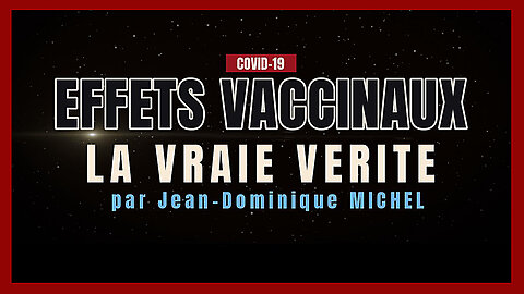 La "Vaccination ARNm COVID" signe t-elle le début d'un programme de "dépopulation"? (Hd 720)