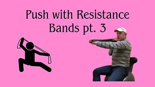 Push with Resistance Bands pt. 3 with Shawn Needham R. Ph. of Moses Lake Professional Pharmacy