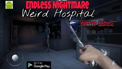 Endless Nightmare: Weird Hospital - Horror Games - for Android