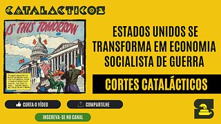 [CORTES] ESTADOS UNIDOS se TRANSFORMA em ECONOMIA SOCIALISTA DE GUERRA