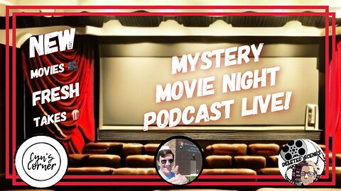 07-15-24 - Mystery Movie Night at the Regal with @DeletedScenes