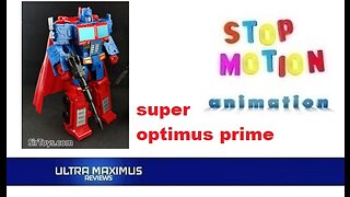 🎬 Super Optimus Prime Stop Motion Animation