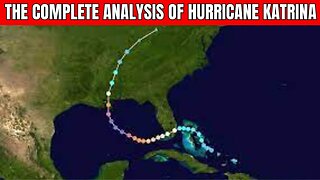 The Complete Analysis Of Hurricane Katrina