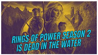 rings of power season 2 is dead in the water