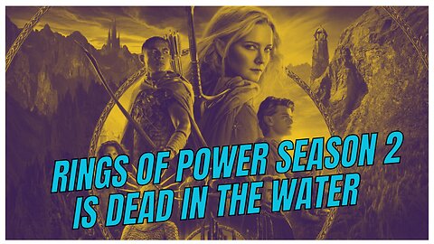 rings of power season 2 is dead in the water