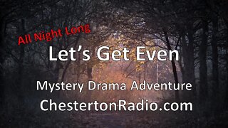 Let's Get Even! Mystery Drama All Night Long!