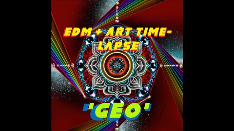GEO - Timelapse and EDM