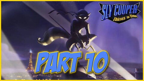 Sly Cooper: Thieves in Time Playthrough | Part 10 (No Commentary)