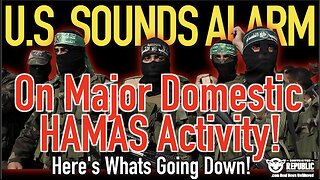 U.S. SOUNDS ALARM On Major Domestic Hamas Activity! Here's What's Going DOWN!