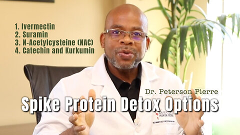 Dr. Peterson Pierre: Spike Protein Detox Options