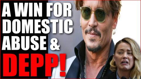 DEPP A Win For Domestic Abuse