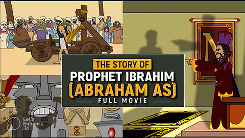 The Story Of Prophet Ibrahim (AS) | Animated Full Movie