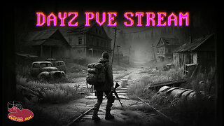 DayZ PVE — Test Stream