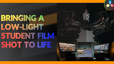 Bringing a Low-Light Student Film Shot to Life