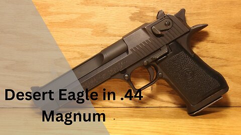 Desert Eagle .44 Magnum MK VII history and overview