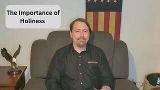The Importance of Holiness