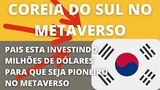 Coreia do Sul fará o seu próprio #Metaverso! Entenda - 180