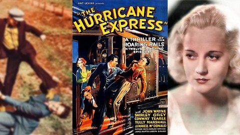 THE HURRICANE EXPRESS - SERIAL (1932) John Wayne & Shirley Grey | Action, Adventure, Crime | B&W