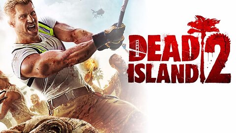 DEAD ISLAND 2 Gameplay Walkthrough FULL GAME (1080p 60FPS) No Commentary