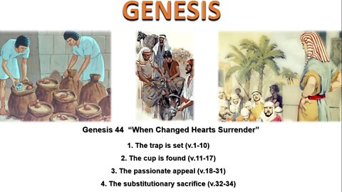 Genesis 44 “When Changed Hearts Surrender” - Calvary Chapel Fergus Falls