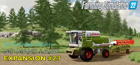 #23 NEW FARM EXPANSION ON NO MANS LAND