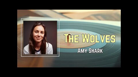 Amy Shark - The Wolves (Lyrics)