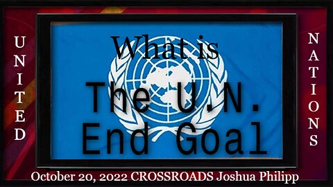 What is the U.N. End Goal?