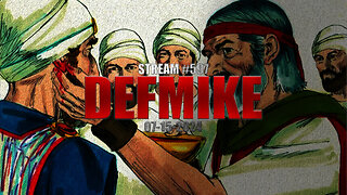 07.15.24 THE DEFMIKE STREAM #597